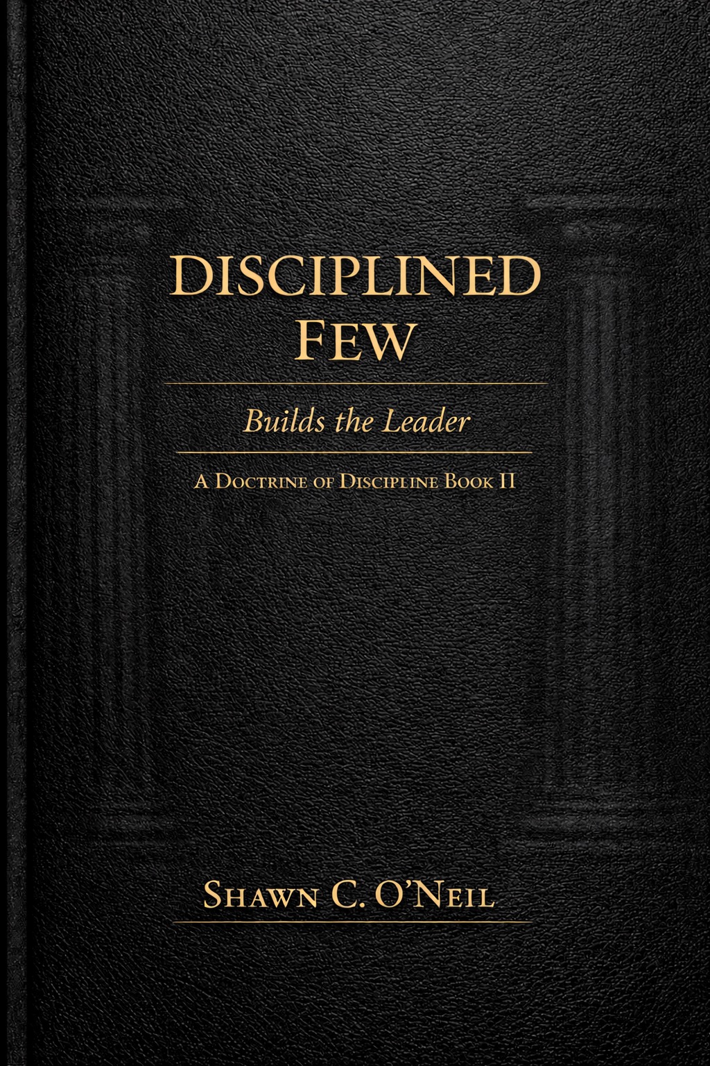 The Disciplined Few — Book Two Cover